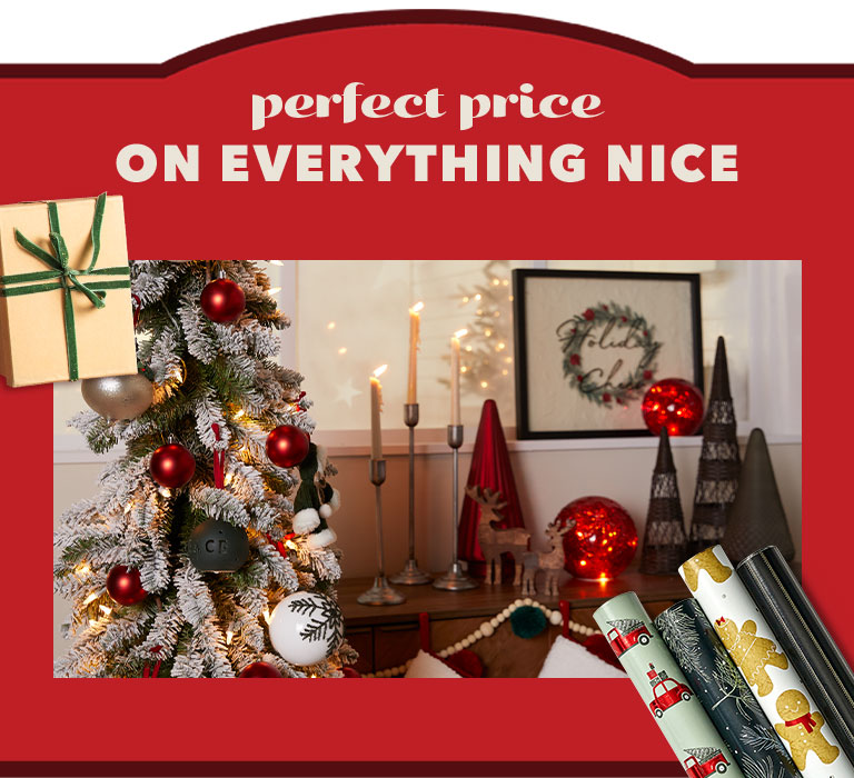 Perfect price on everything nice for the holidays