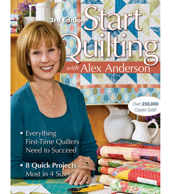 Start Quilting With Alex Anderson 3rd