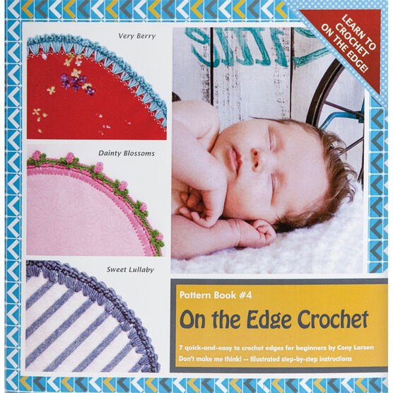On The Edge Crochet: Pattern Book #4